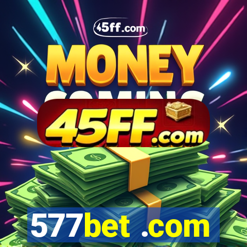 577bet .com